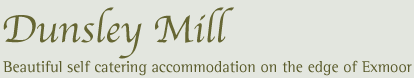 Dunsley Mill, Beautiful self catering accommodation on the edge of Exmoor